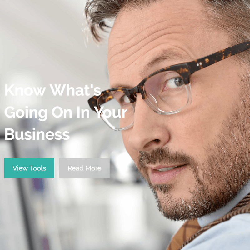 know whats going on in your business